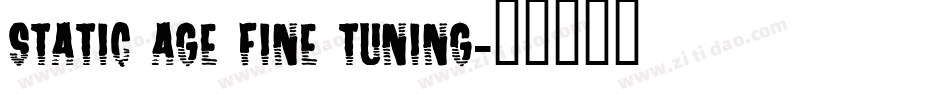 Static Age Fine Tuning字体转换